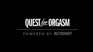 Quest For Orgasm