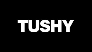 Tushy