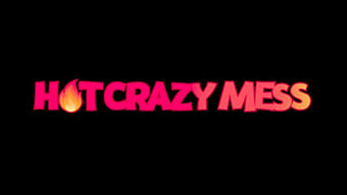 Hot Crazy Mess