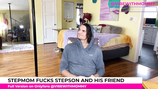 Hotwife Step-Mother Romps Sonnie and His Homie Jerk Off Instructions 3 Way POINT OF VIEW