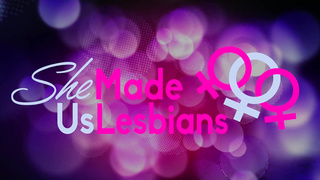 She Made Us Lezzies - 2 sweethearts munch yummy coochies