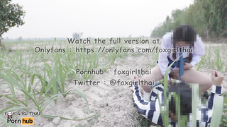 4k thai เย็ดนักเรียนในไร่อ้อย รถผ่านไปมาโคตรเสียว แตกใส่หน้าเต็มๆ