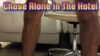 Chase90 Alone in The Hotel