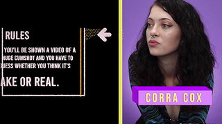 REAL OR FAUX - MEATY JIZZ SHOTS - Corra Cox