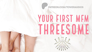 Your First-ever MFM Threeway (Glamour Audio For Nymphs) (Audioporn)