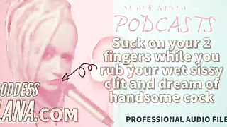 Naughty Podcast 15 Deep-throat on two Frigs While You Fumble Your Moist Sissy Jewel and Fantasy of Man rod
